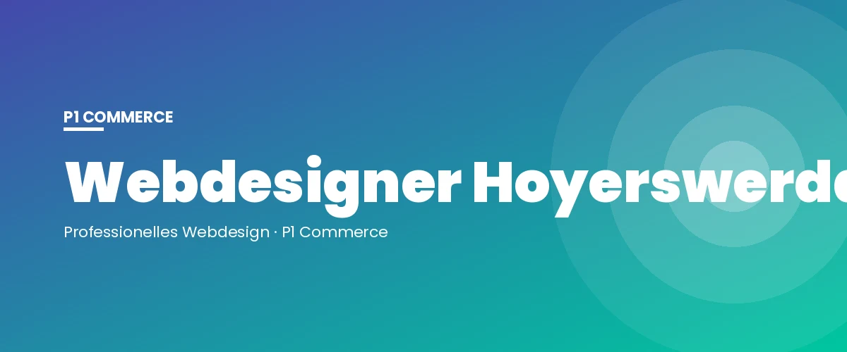 Webdesigner Hoyerswerda – P1 Commerce Webagentur